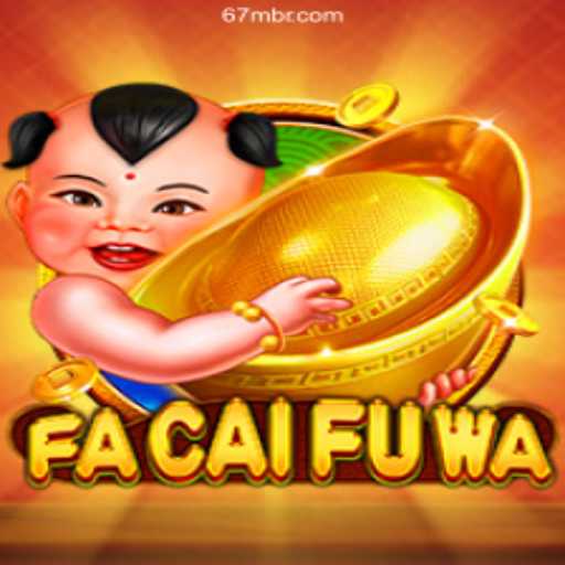 Discover the Excitement of FaCaiFuWa: Your Gateway to Fortune